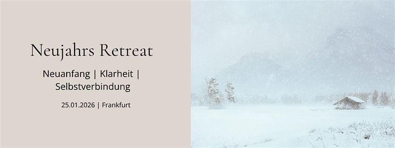 Neujahrs Retreat 25.01.