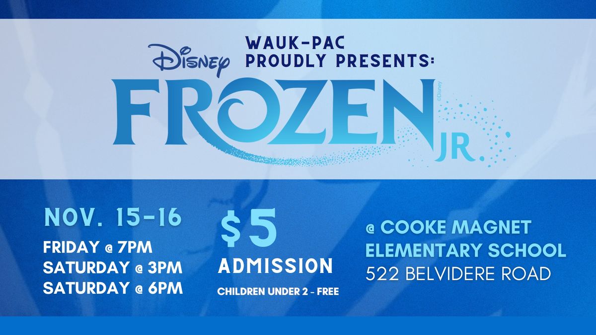 WAUK-PAC Presents Frozen Jr.