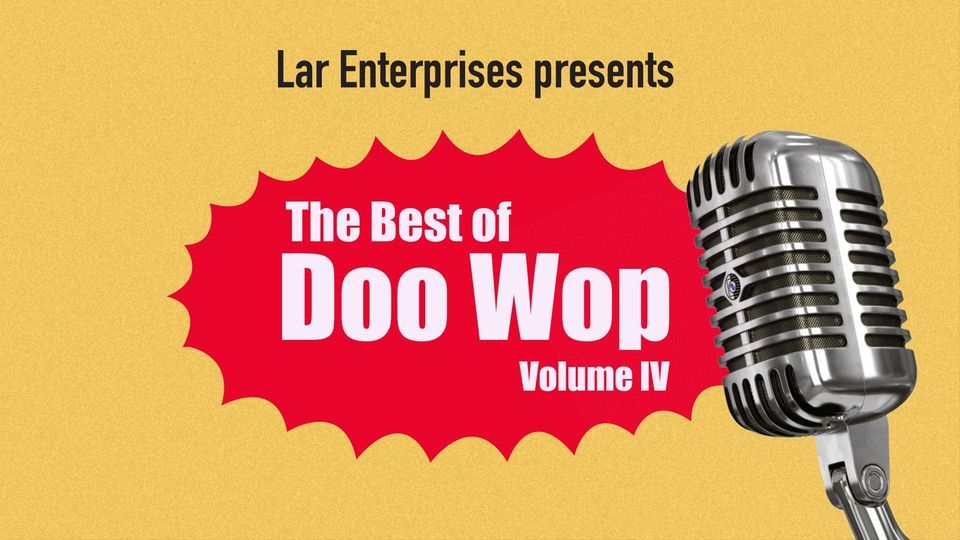 "The Best of Doo Wop Volume IV"