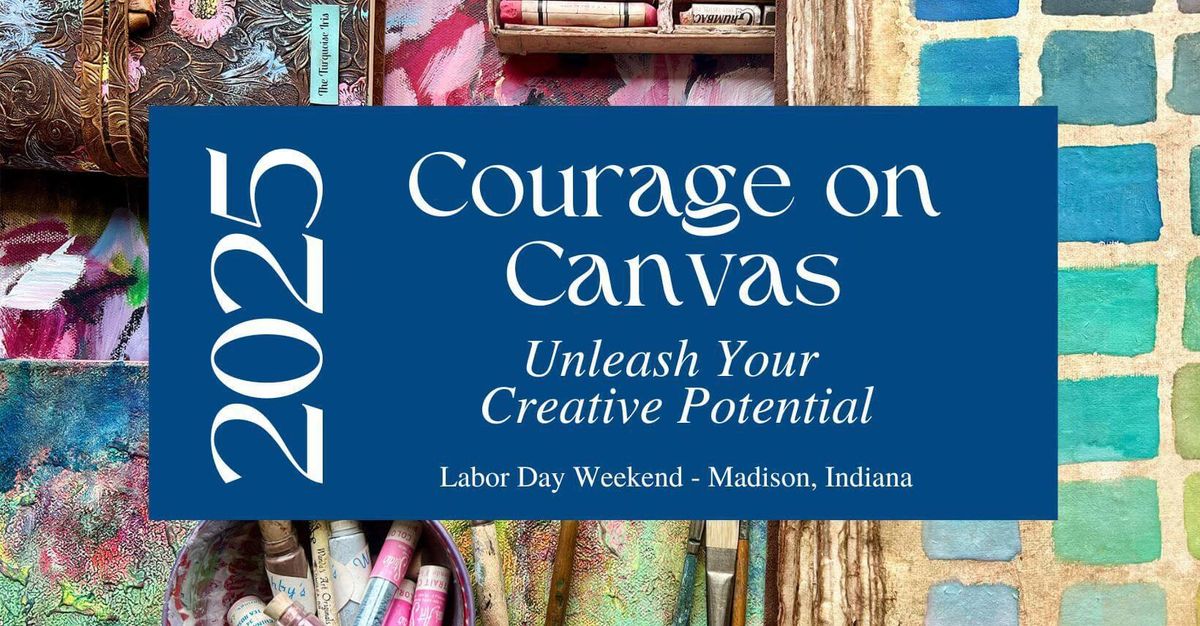 Courage on Canvas & Art Show 2025