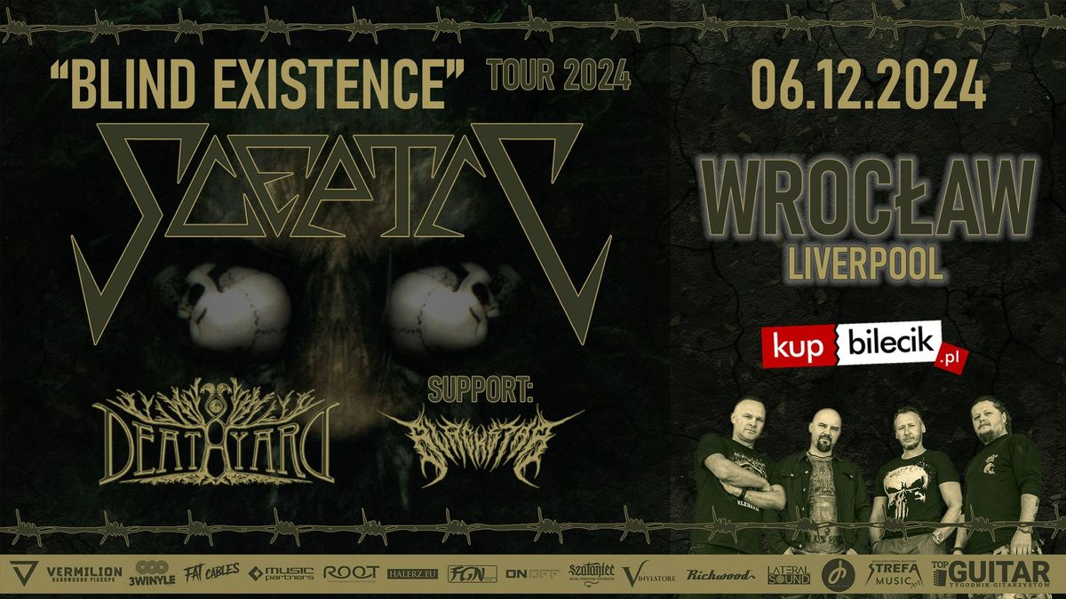 "BLIND EXISTENCE" TOUR 2024 | SCEPTIC | DEATHYARD | support: BLACKSTAR | WROC\u0141AW - Liverpool