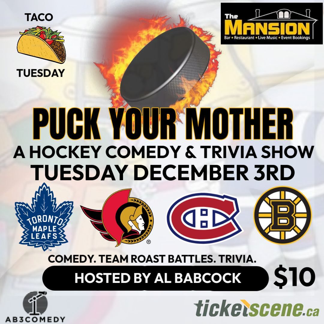 "Puck Your Mother" A Hockey Comedy\/Trivia Show.