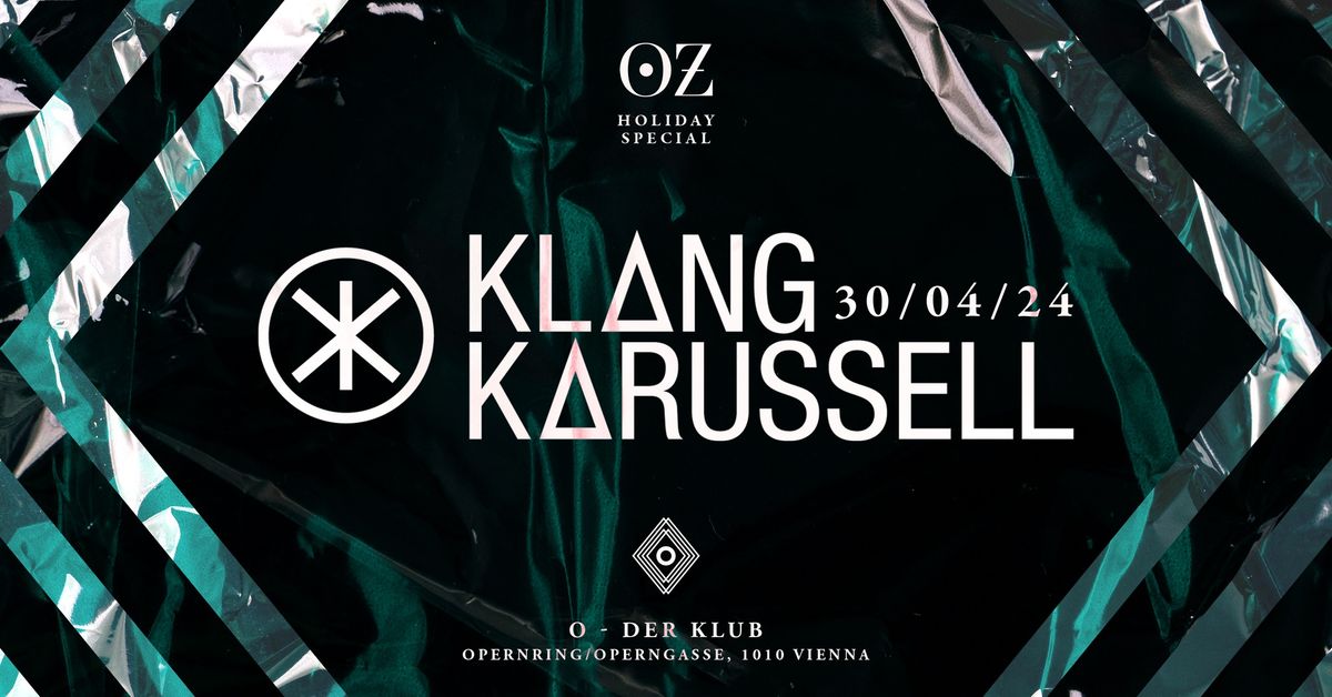 OZ w\/ Klangkarussell [next day is a holiday]