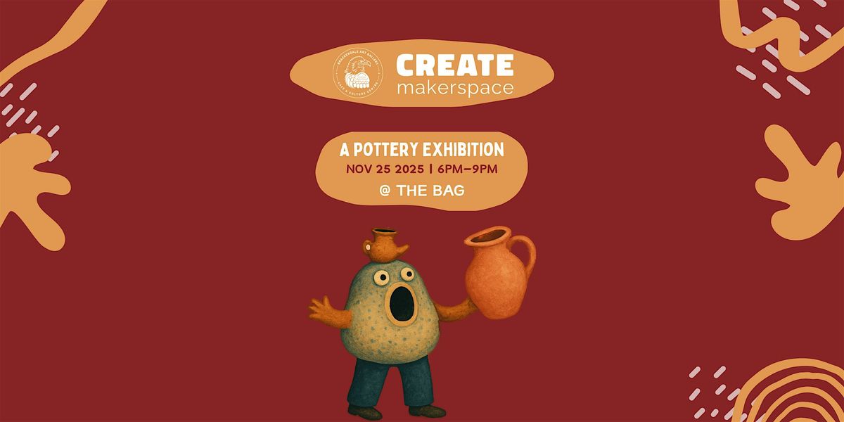 A Pottery Exhibition @ The BAG \u2014 Absurdism