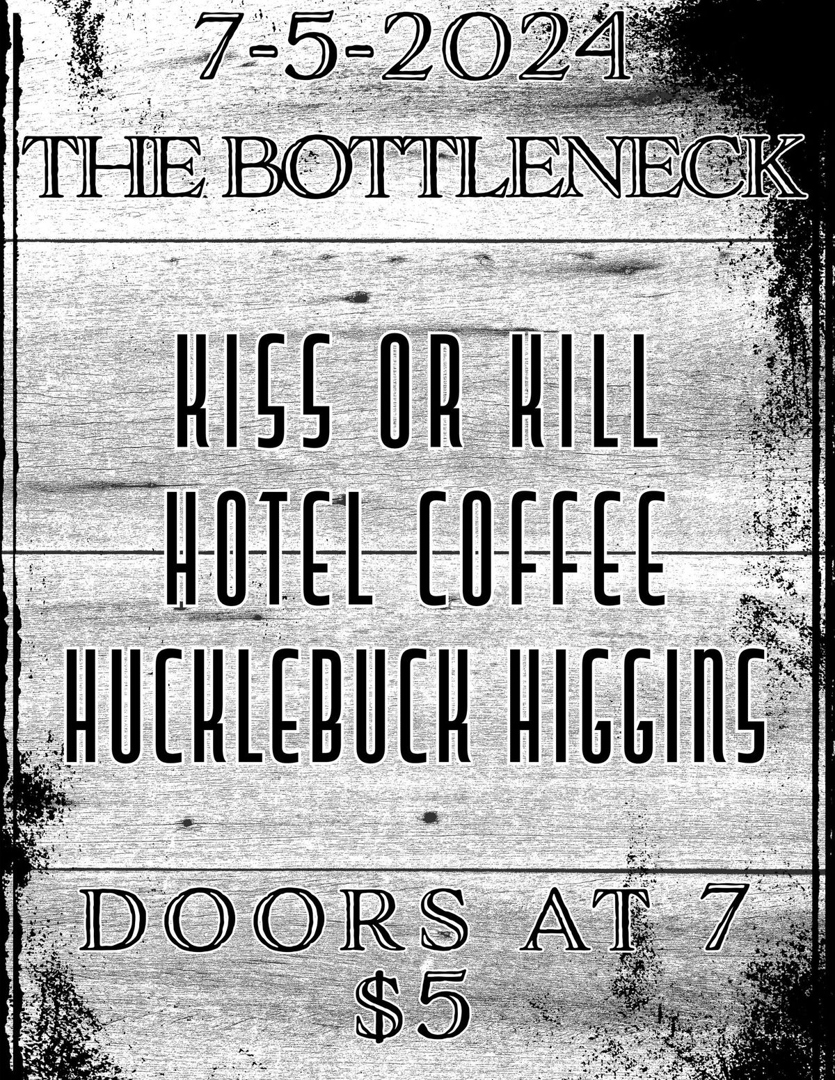 Kiss or K*ll & Hotel Coffee at The Bottleneck