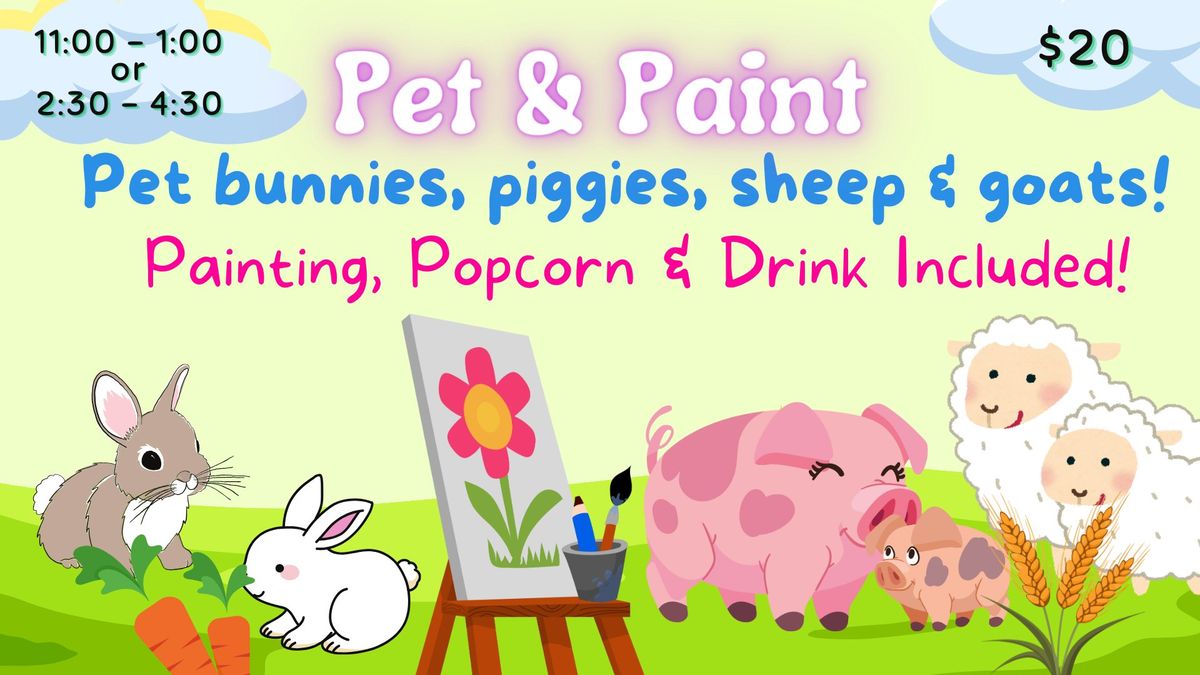 Petting, Painting & Popcorn (2 Time Options!)