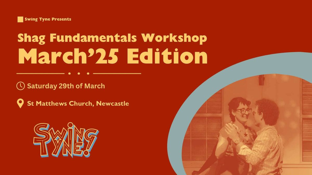 March Edition - Fundamental & Improver's Shag workshop