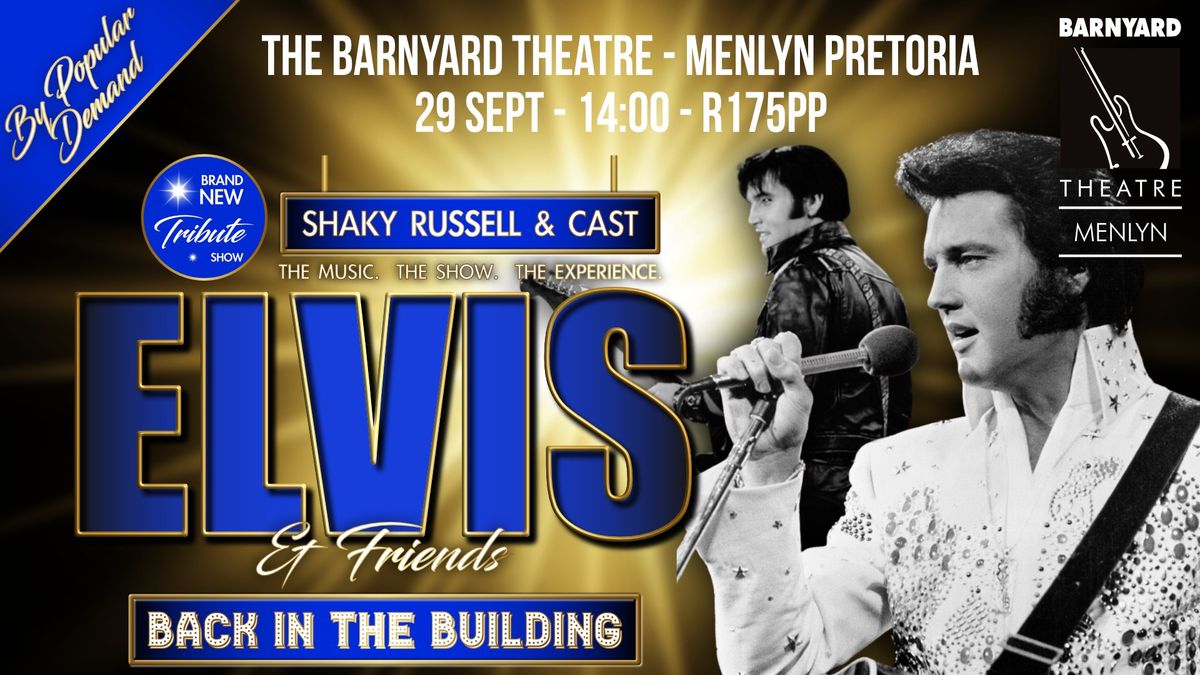  ELVIS & FRIENDS @ MENLYN BARNYARD