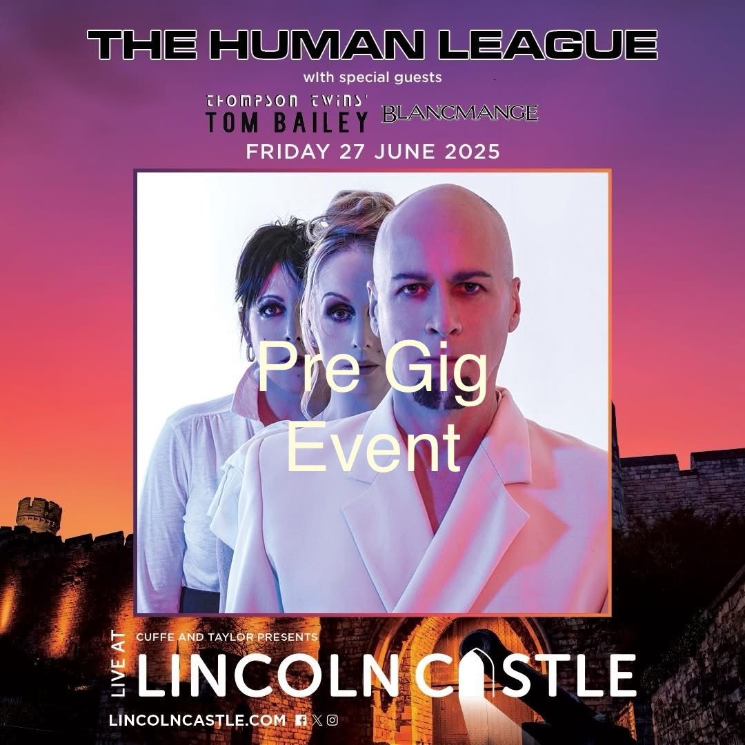 Human League Pre Gig Event