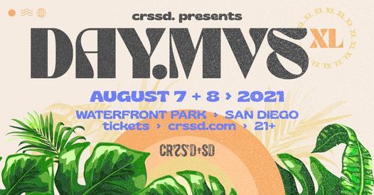 CRSSD Presents: DAY.MVS XL at Waterfront Park