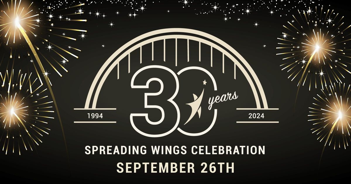 Spreading Wings Celebration