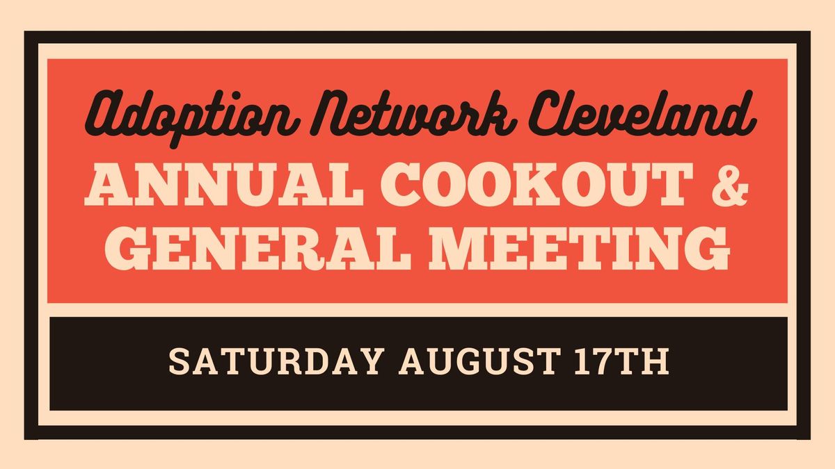 Annual Cookout & General Discussion Meeting