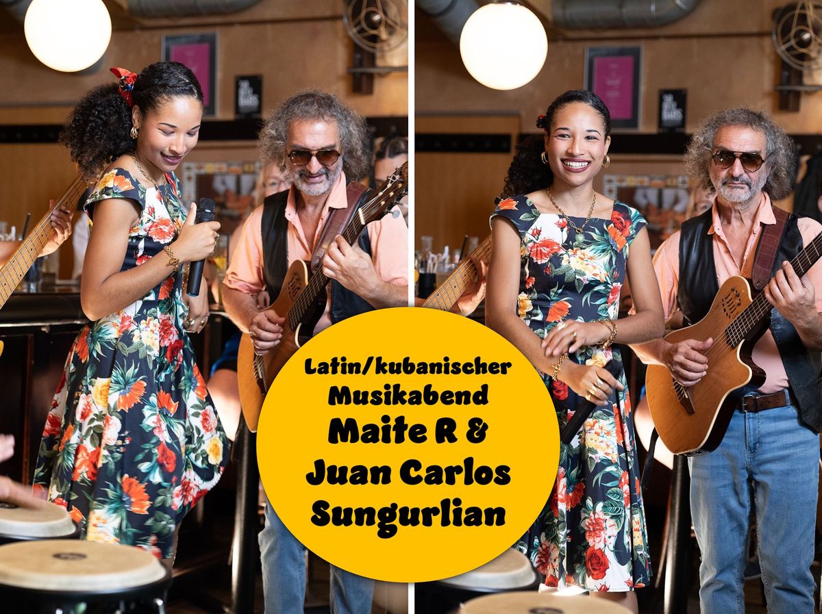 Latin\/kubanischer Musikabend mit Maite R & Juan Carlos Sungurlian im Murwirt G\u00f6ssendorf