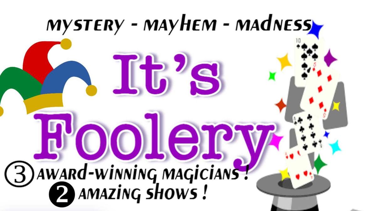 It's Foolery Magic Show