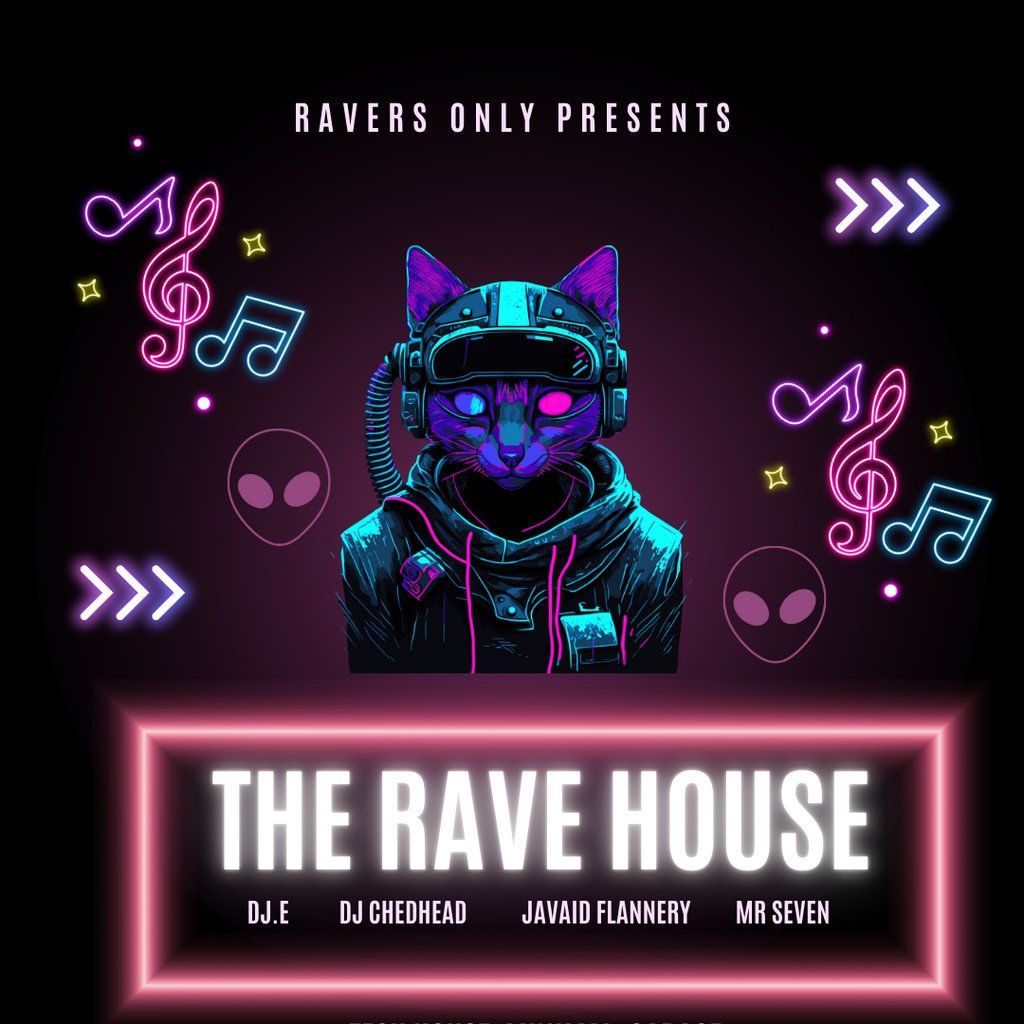 The Rave House