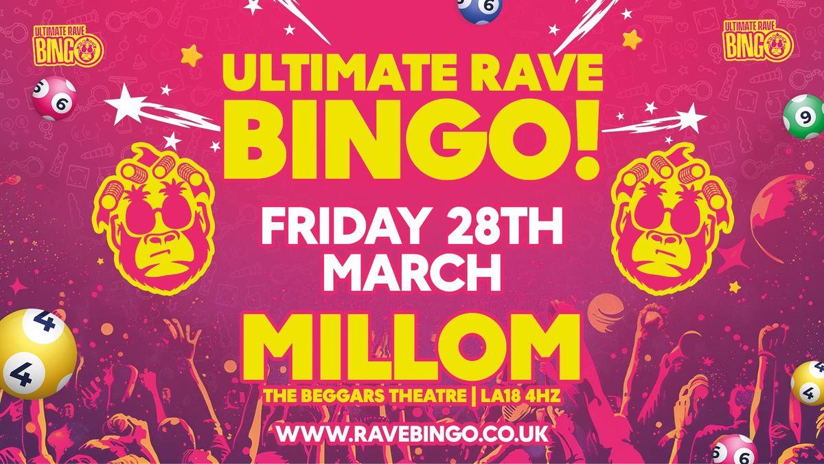 Ultimate Rave Bingo \/\/ Millom \/\/ Friday 28th March