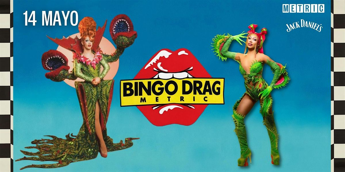 Bingo Drag en Metric | Spring Edition