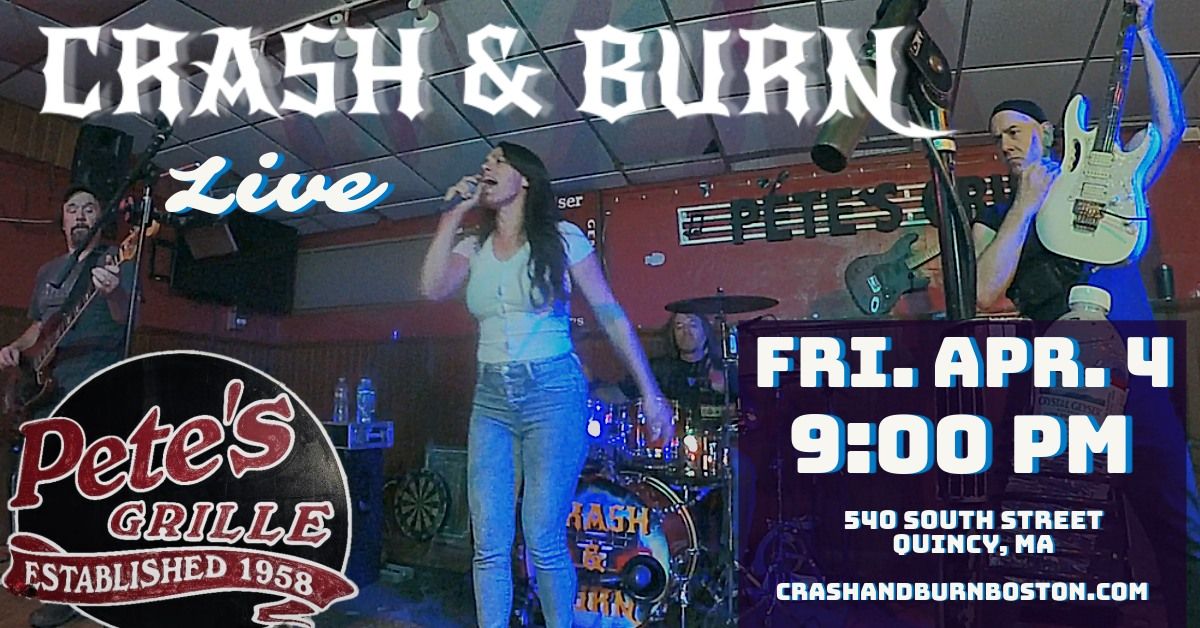 Crash & Burn at Pete's Bar & Grille - Quincy, MA