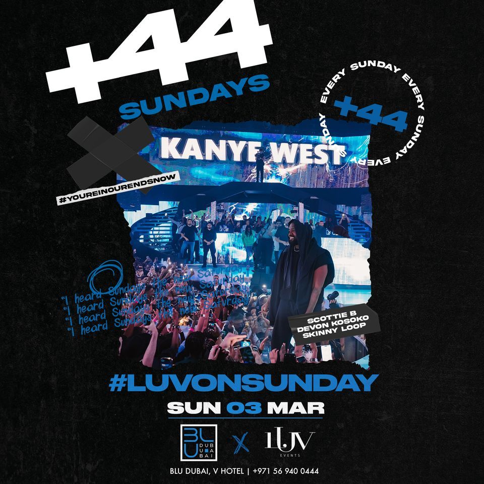 +44 Sundays | 03.03.2024 | BLU Dubai