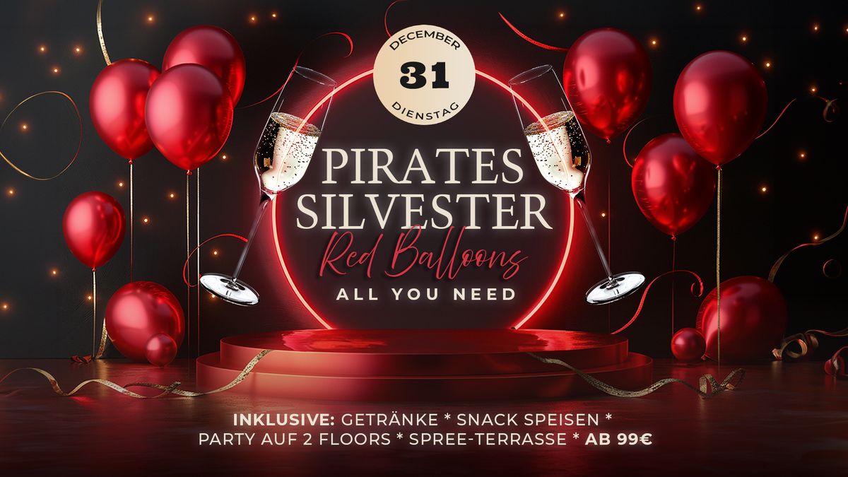 Pirates Silvester 2024 - Red Balloons - All You Need