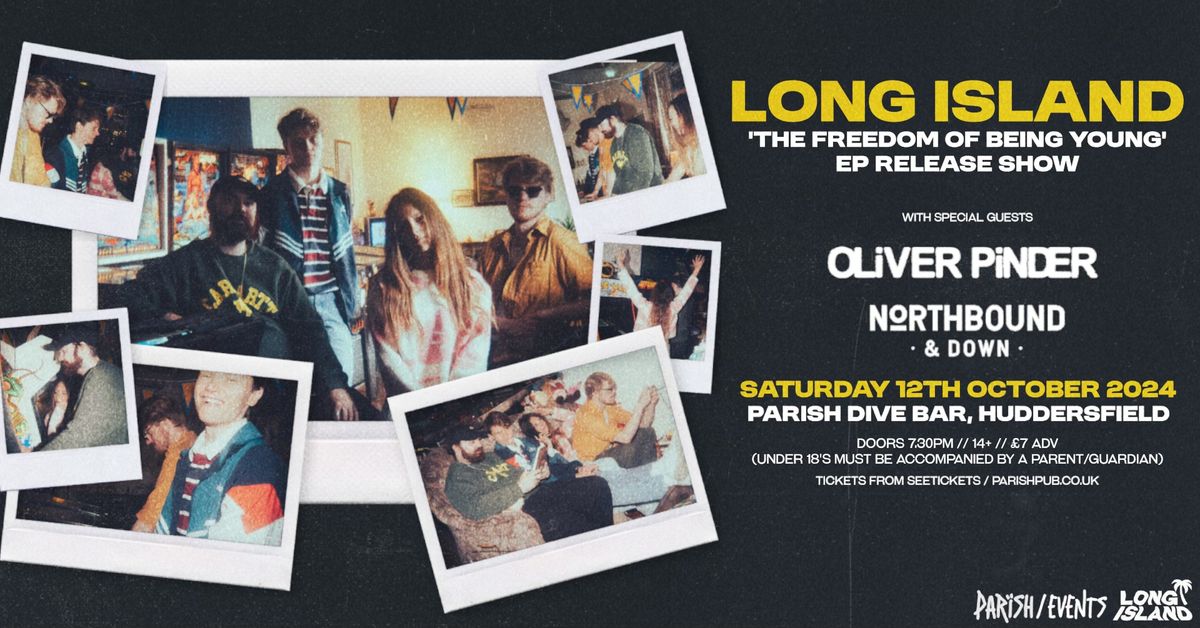 Long Island + Oliver Pinder + Northbound & Down - Parish Dive Bar, Huddersfield - Sat 12th Oct 