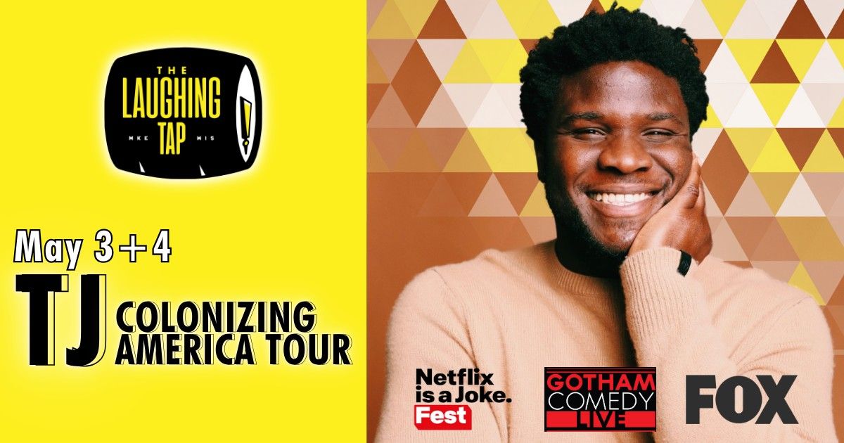 TJ: Colonizing America Tour at The Laughing Tap