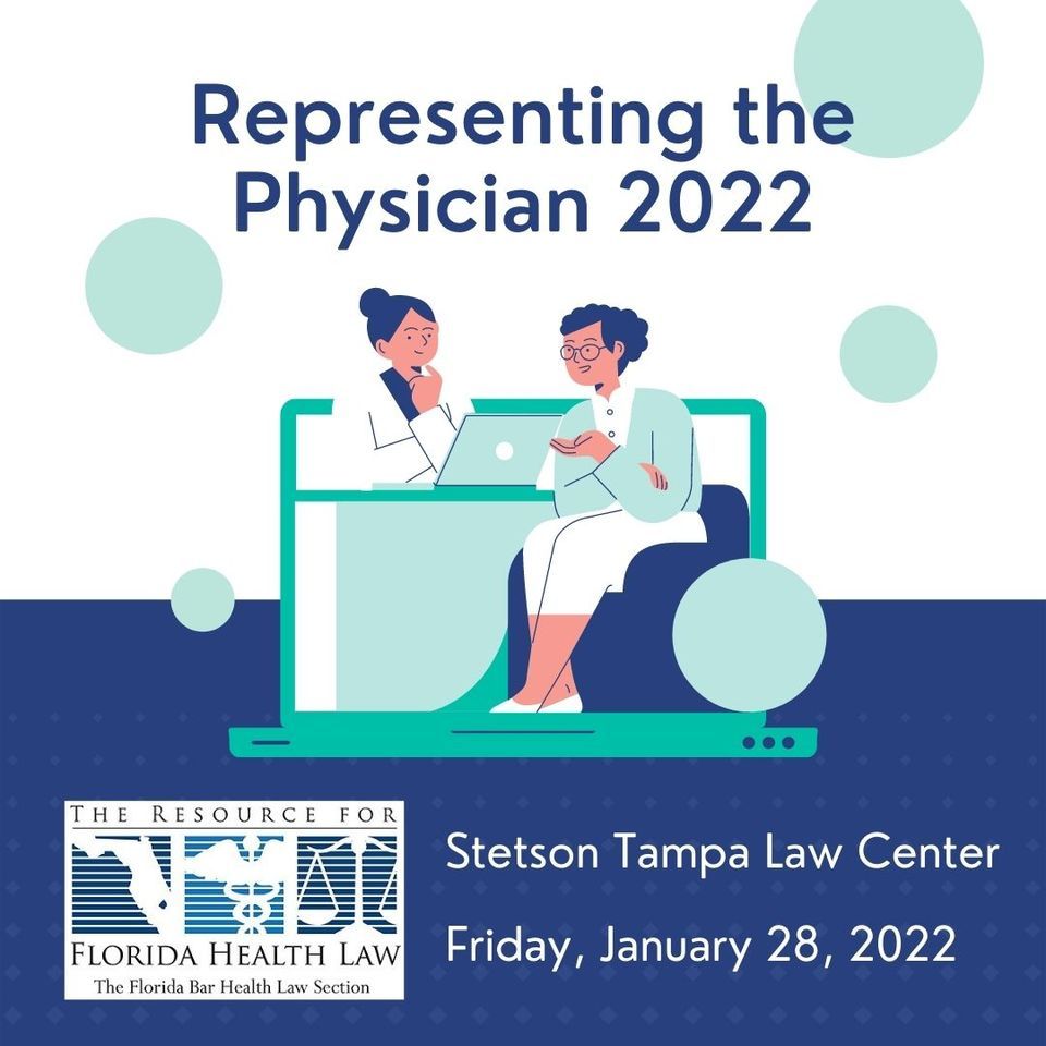DATE CHANGE: Representing the Physician 2022