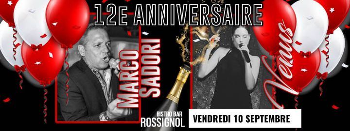 12e Anniversaire Du Rossignol Avec Marco Sadori Venus Boulevard Des Rossignols Laval Qc H7l Canada 10 September 21