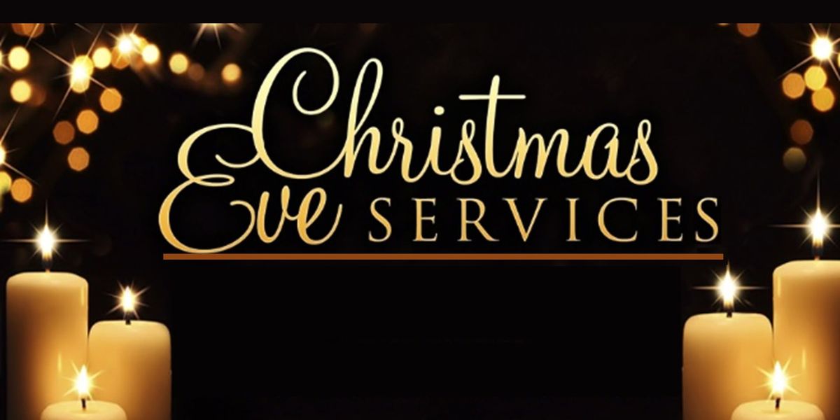 Christmas Eve Worship Services 5pm & 8pm