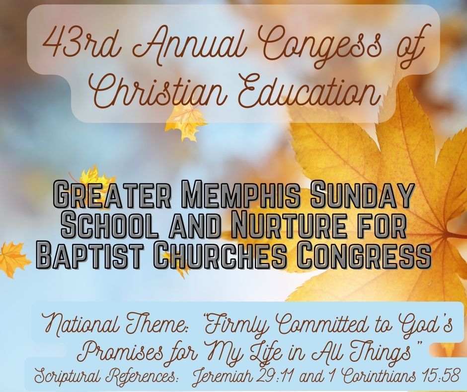 43st Annual Institute of the Greater Memphis SS & NBC Congress