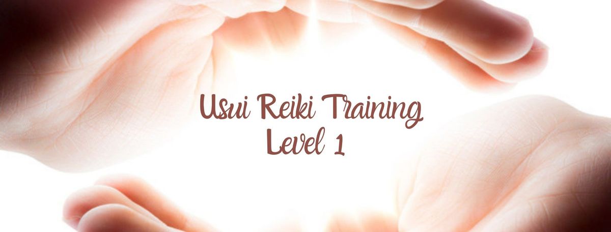 Usui Reiki Training Level I