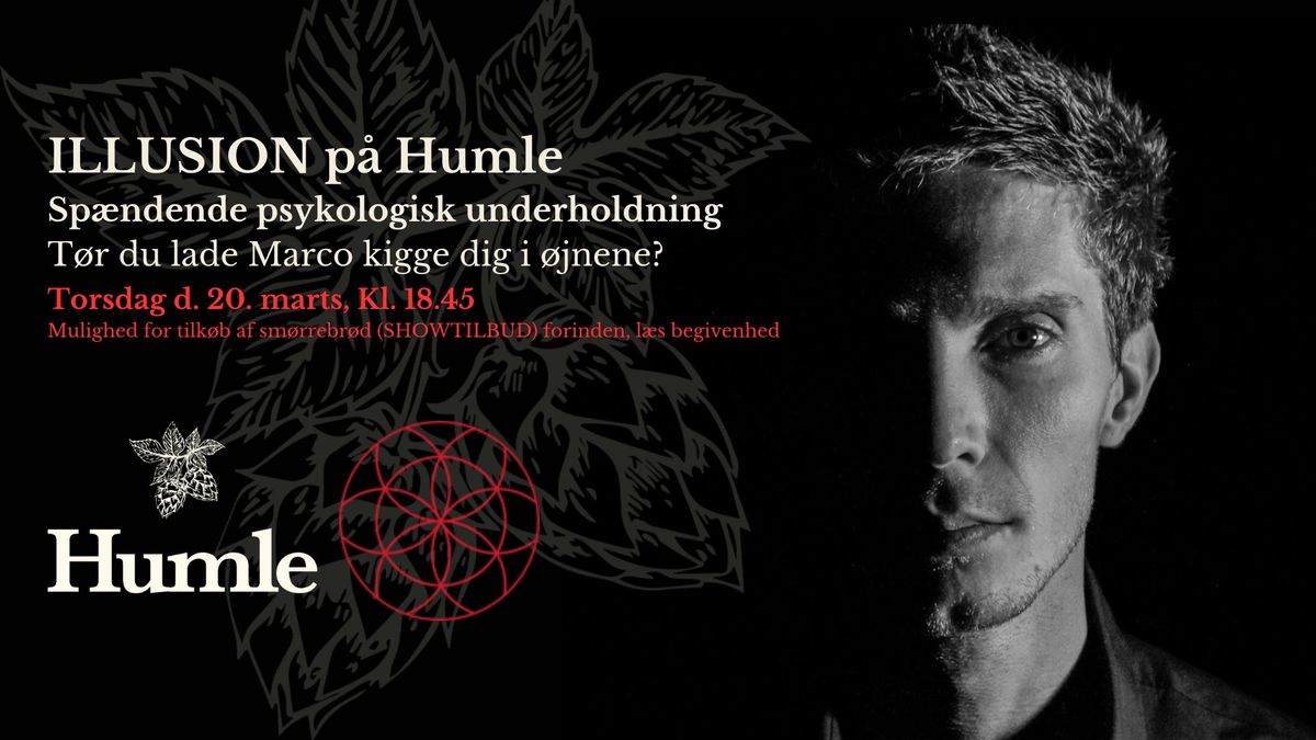 ILLUSION p\u00e5 Humle \/\/ LIVESHOW med Illusionist Marco Thomsen