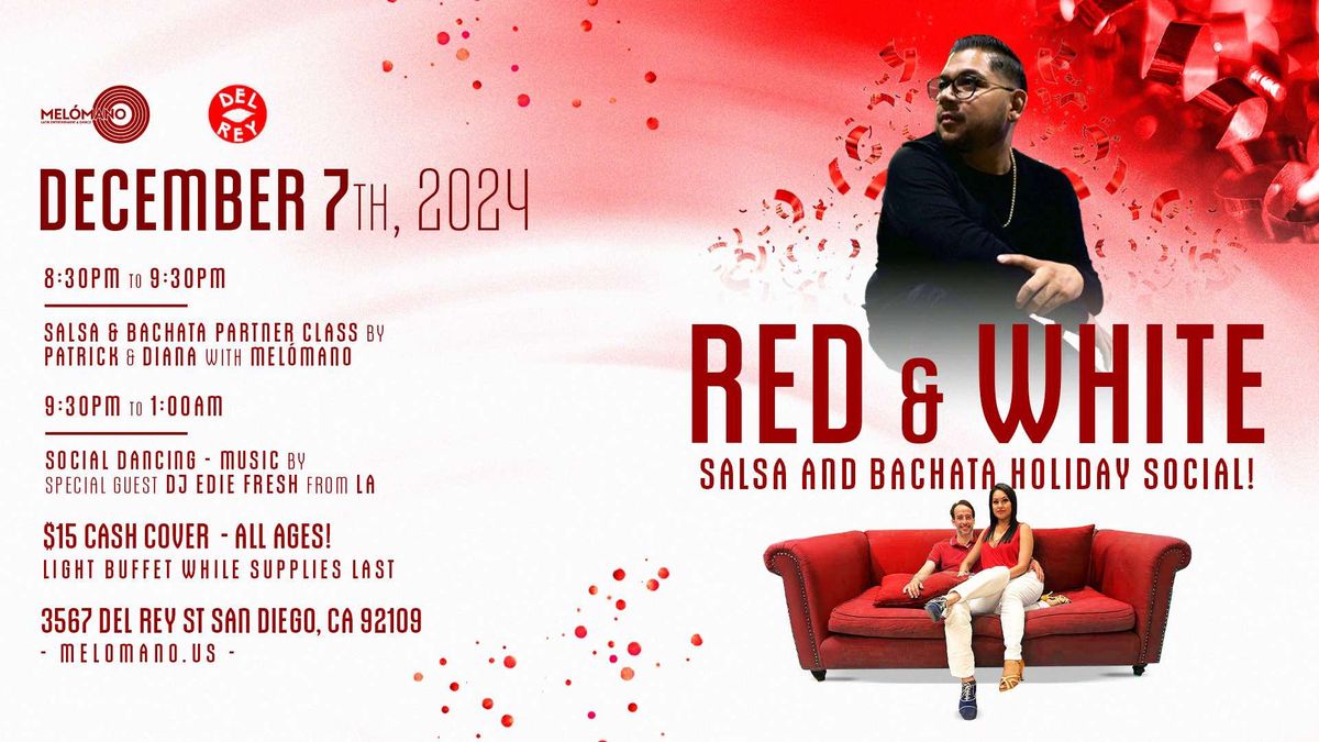 The Mel\u00f3mano Red & White Salsa and Bachata Holiday Social! 12\/7!