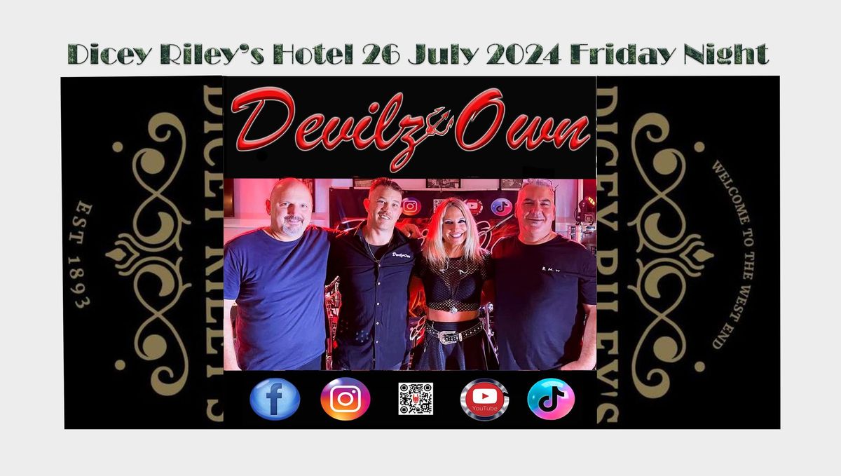 Friday Night Rock Fest with DevilzOwn 26th July Cold outside but Hot as Hell inside