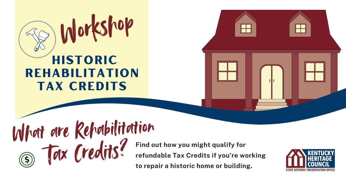 Historic Rehabilitation Tax Credit Workshop | Covington