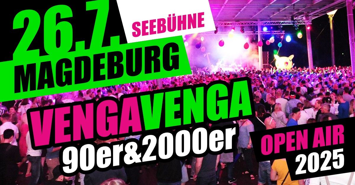 26.07. \u2605 VENGA VENGA OPEN AIR 2025 \u2605 Magdeburg