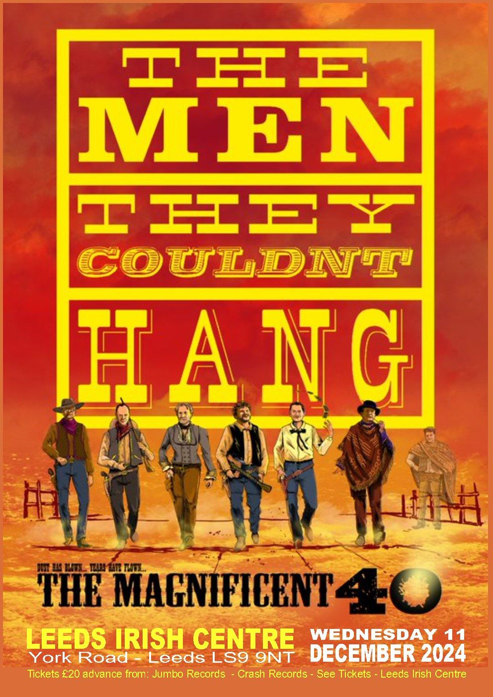 THE MEN THEY COULDN'T HANG - THE MAGNIFICENT 40 TOUR