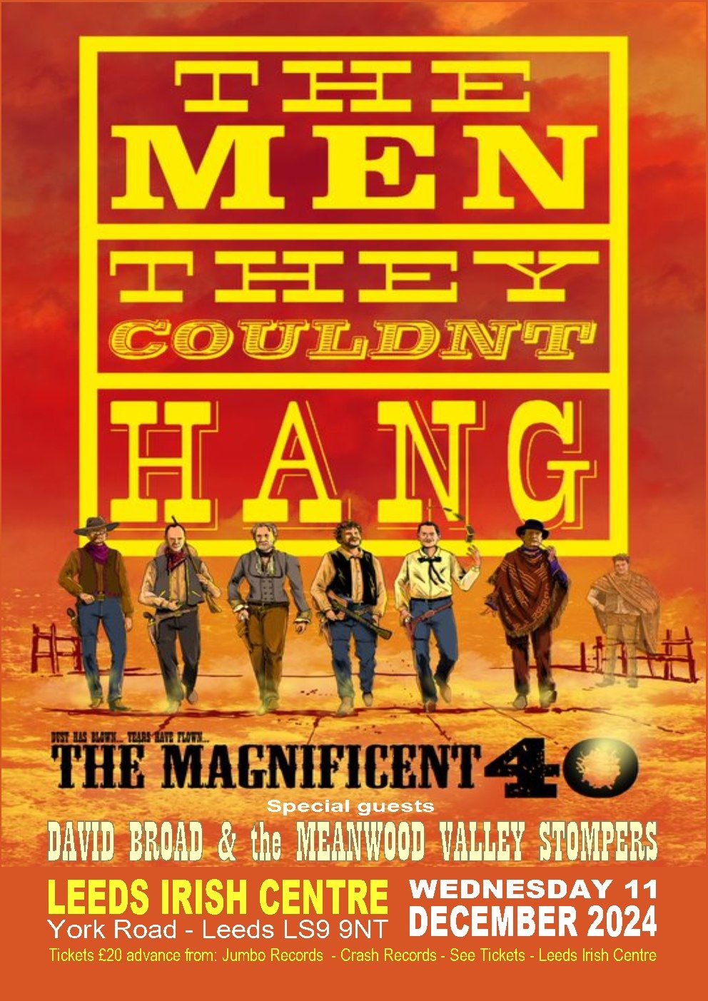 THE MEN THEY COULDN'T HANG - THE MAGNIFICENT 40 TOUR + David Broad & the Meanwood Valley Stompers