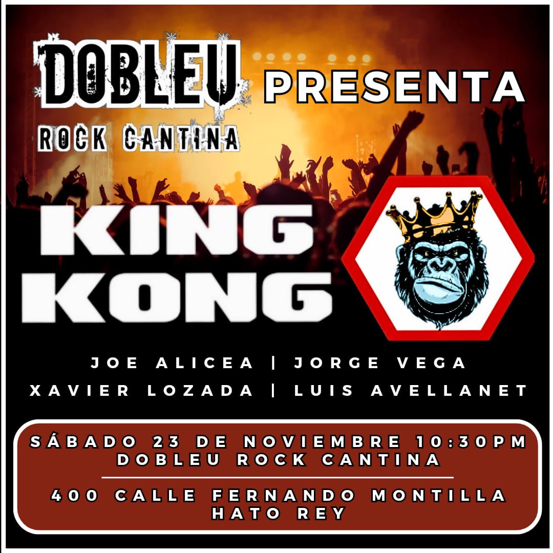 KING KONG en DobleU Rock Cantina