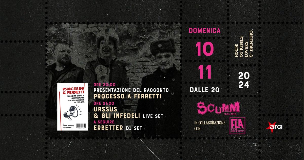 "Processo a Ferretti" - Urssus & gli Infedeli live @ Scumm Cave Room + Erbetter djset dom 10\/11