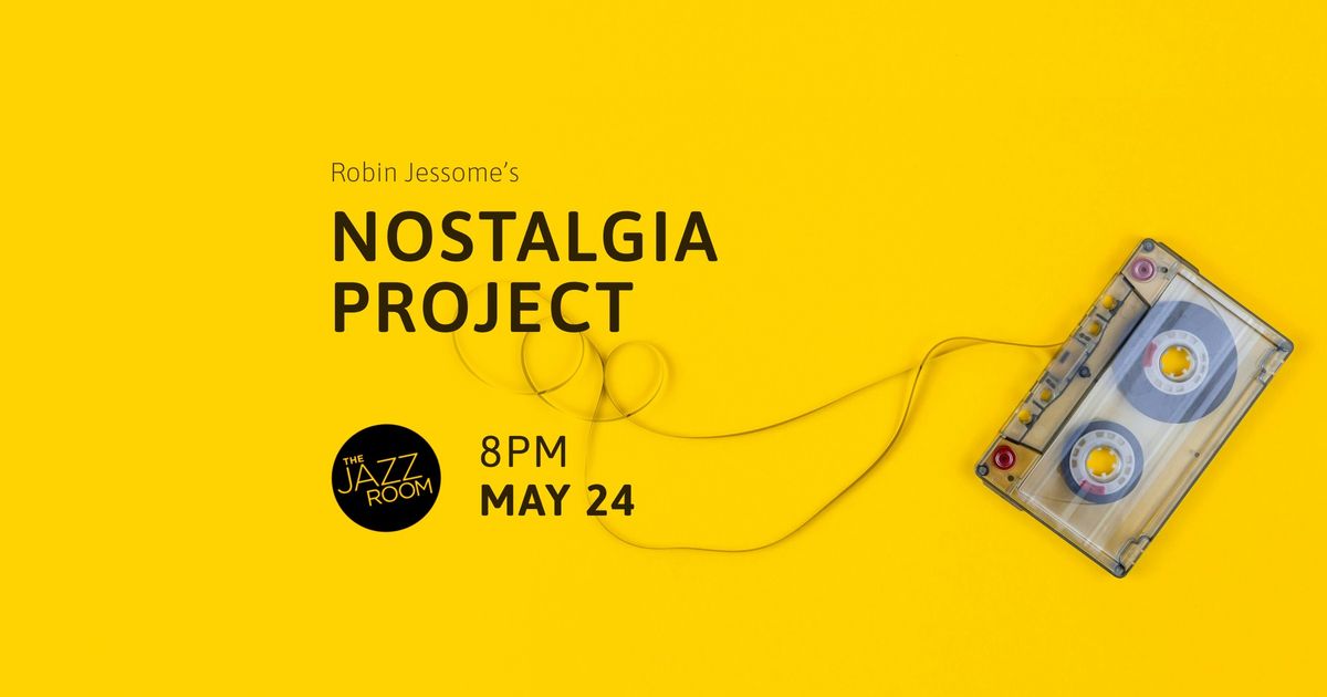Robin Jessome's Nostalgia Project