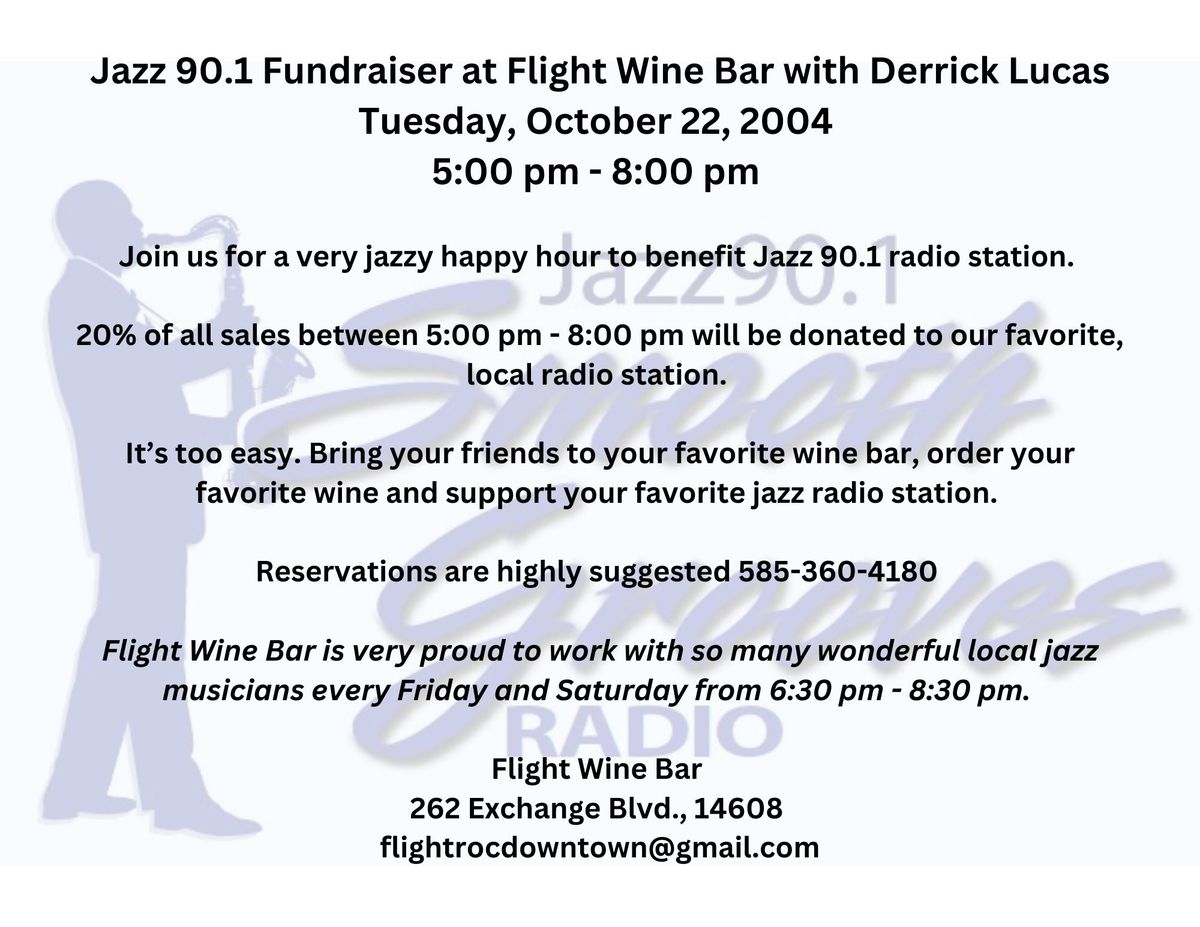 Jazz 90.1 Fundraiser at Flight Wine Bar with Derrick Lucas 