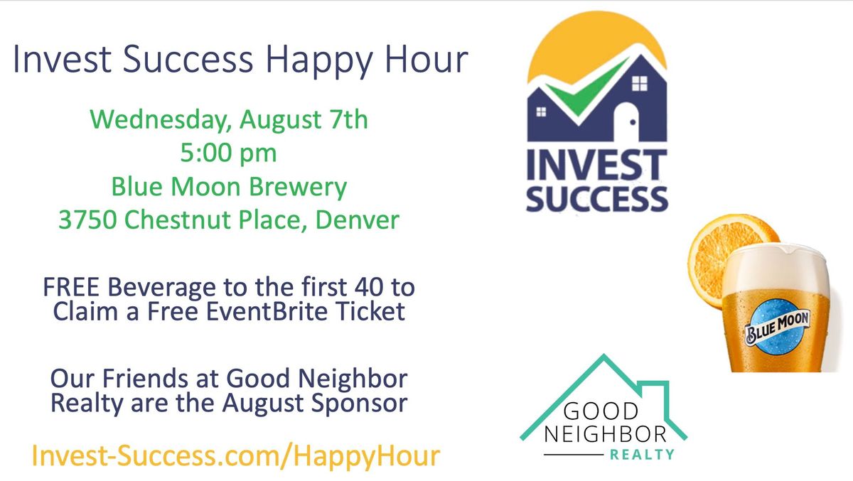 August Invest Success Happy Hour @ Blue Moon Brewing Company