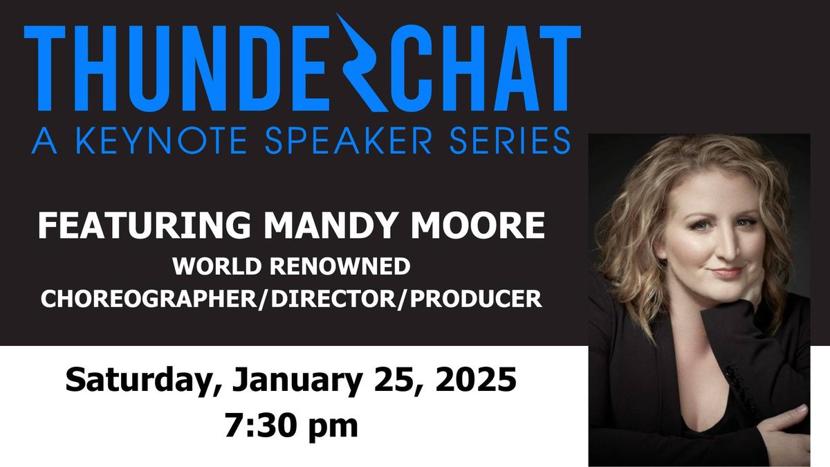 Thunderchat A Keynote Speaker Series Featuring Mandy Moore