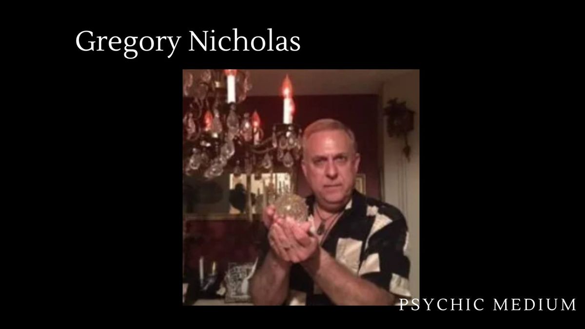 NEW DATE!! Readings With Gregory Nicholas 