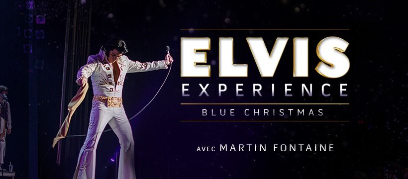 Elvis Exp\u00e9rience : Blue Christmas