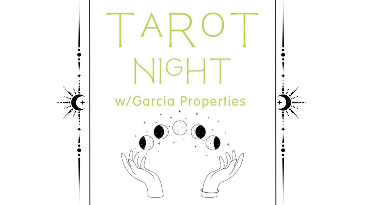 Tarot Night w\/Garcia Properties