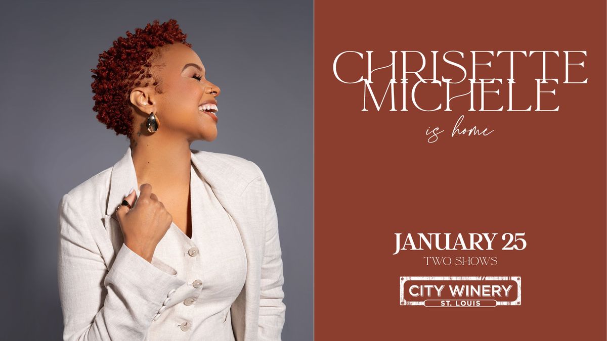 Chrisette Michele at City Winery STL - 2 shows!