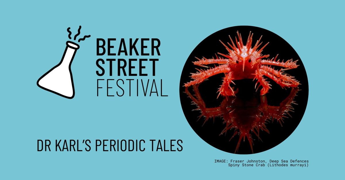 Dr Karl\u2019s Periodic Tale - Beaker Street Festival