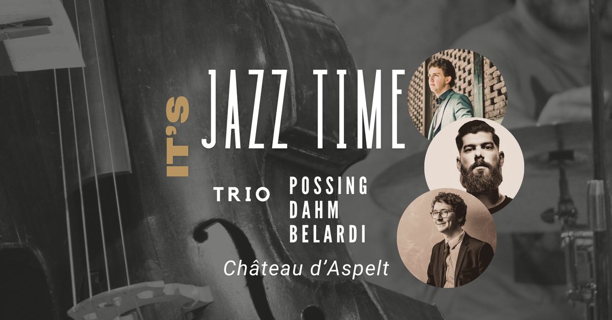 \ud83c\udfb6 It's Jazz Time! - Trio Possing, Dahm, Belardi \ud83c\udfbc